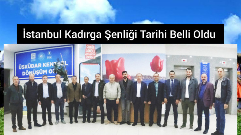 İstanbul Kadırgası Tarihi Belli Oldu! 