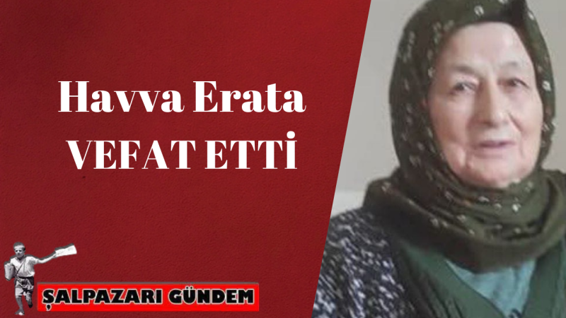 Havva Erata Vefat Etti