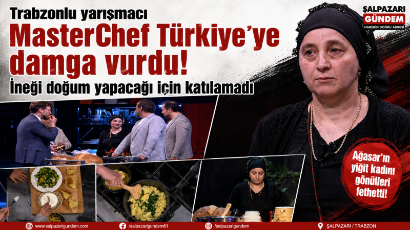Trabzonlu Emine Karaca, MasterChef Türkiye’de Büyük Beğeni Topladı
