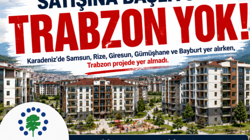 TOKİ 64 İlde Konut Satacak, Trabzon Listede Yer Almadı