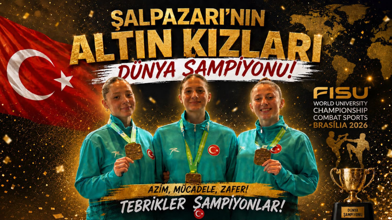 ŞALPAZARI’NIN ALTIN KIZLARI DÜNYA ŞAMPİYONU!