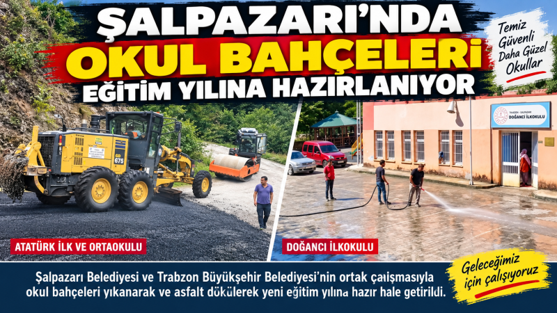 Şalpazarı’nda Okul Bahçeleri Eğitim Yılına Hazırlanıyor